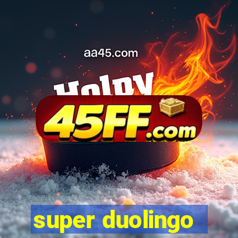 super duolingo